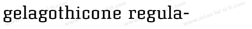 gelagothicone regula字体转换
